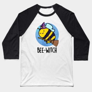 Bee-witch Cute Bee Pun Baseball T-Shirt